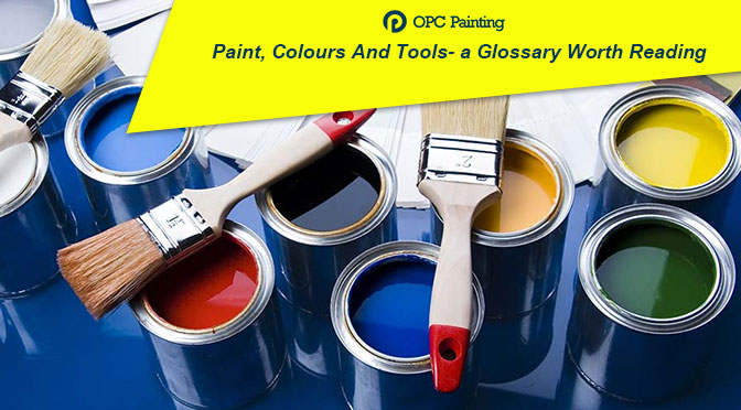 Paint, Colours And Tools- a Glossary Worth Reading