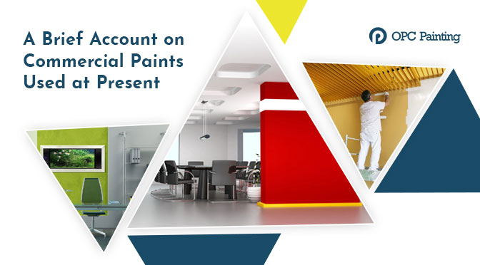 A Brief Account on Commercial Paints Used at Present