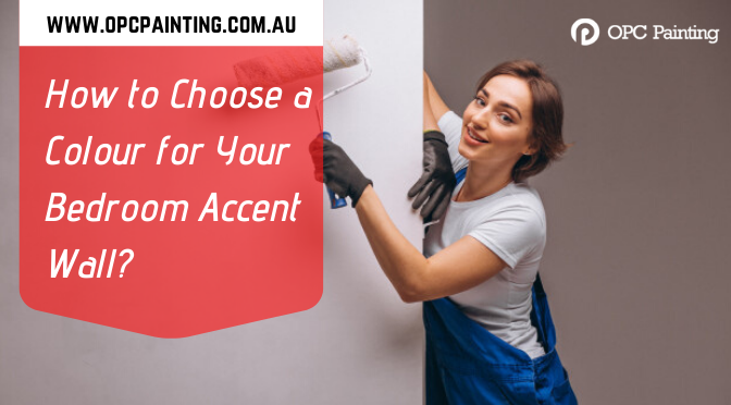 How to Choose a Colour for Your Bedroom Accent Wall?